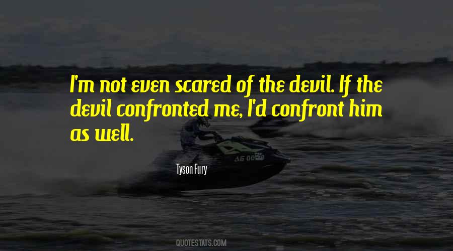Scared Of Him Quotes #1490996