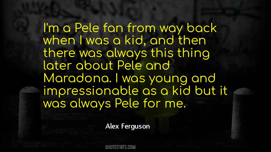 Quotes About Pele #1584330