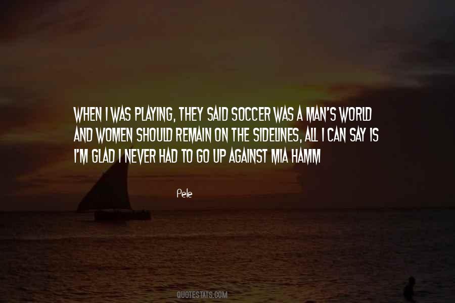 Quotes About Pele #325691