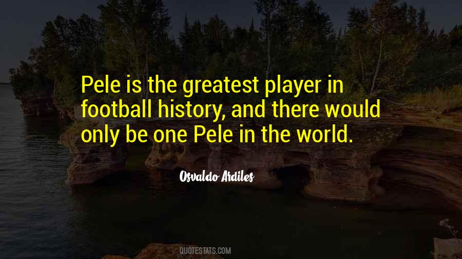 Quotes About Pele #91922