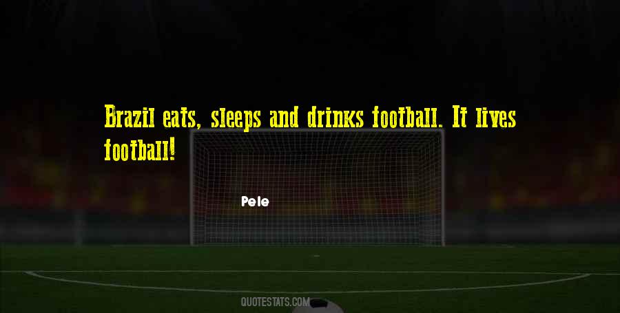 Quotes About Pele #967320