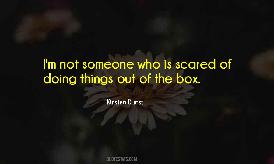 Scared Of Someone Quotes #333899