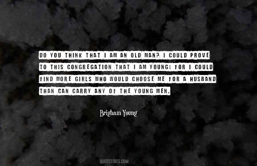 Quotes About Brigham Young #687048