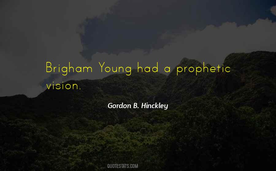 Quotes About Brigham Young #71725