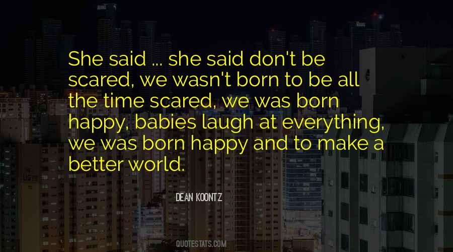 Scared To Get Happy Quotes #1751270