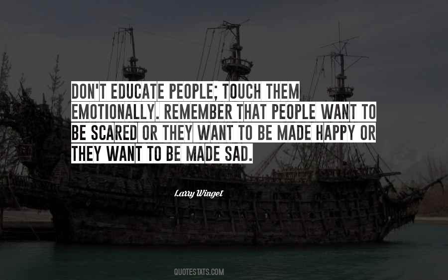 Scared To Get Happy Quotes #1877751