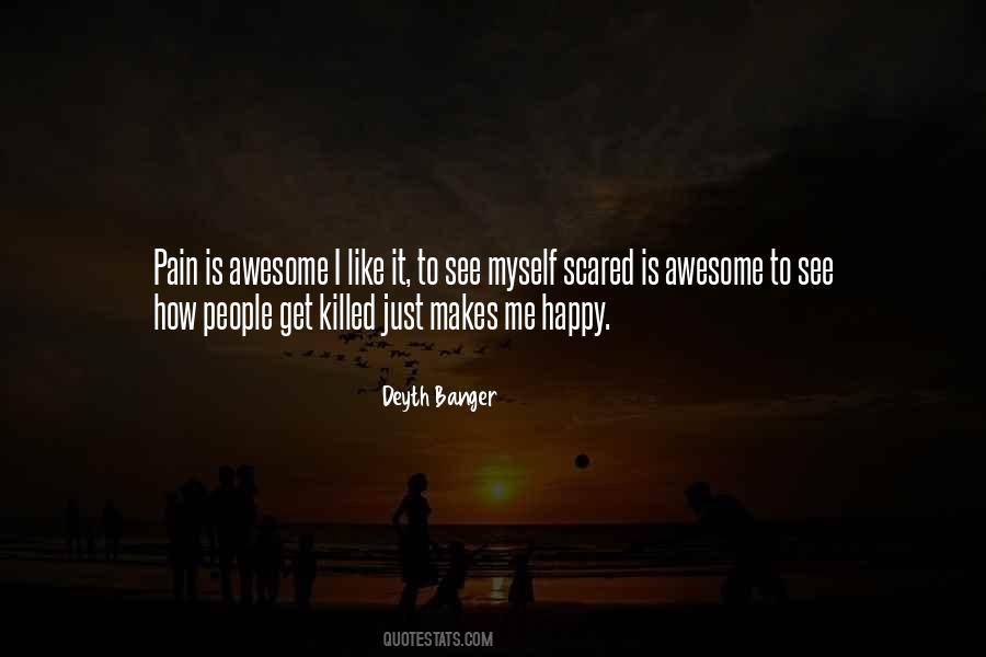 Scared To Get Happy Quotes #795521