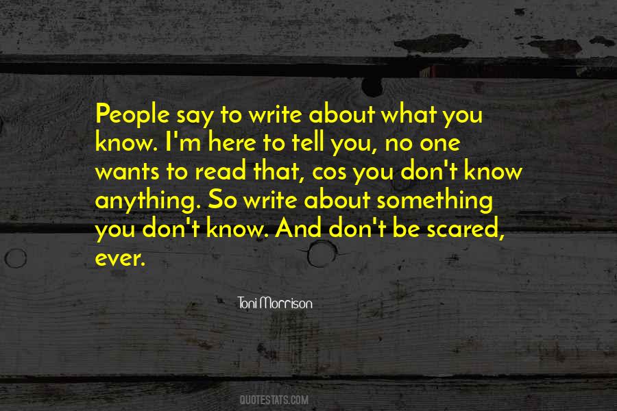 Scared To Say Something Quotes #1684126