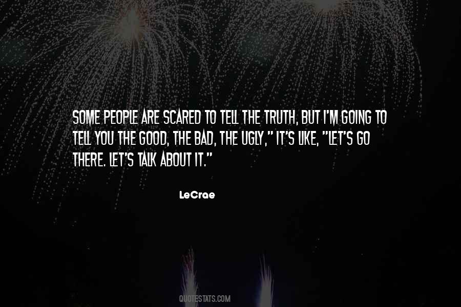 Scared To Talk To You Quotes #1626955