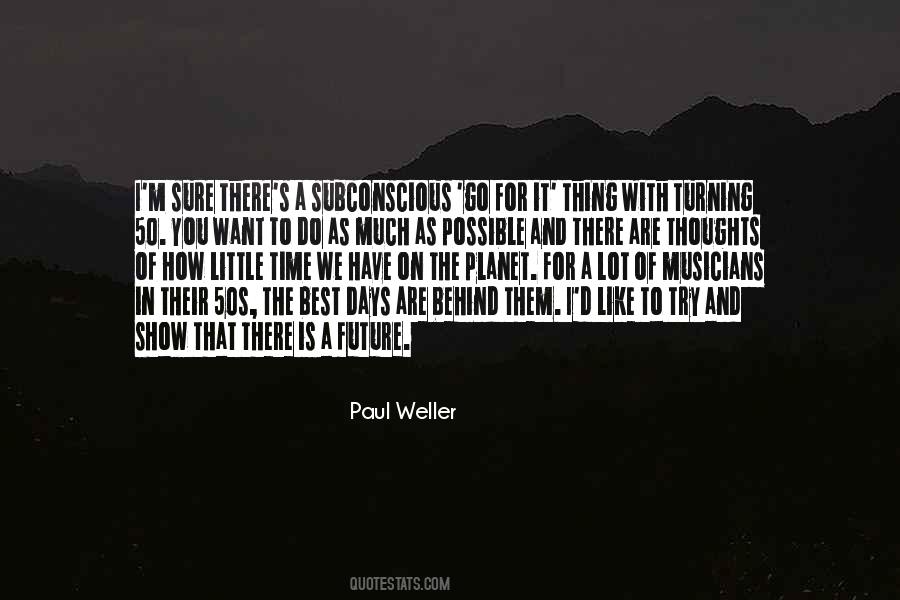 Quotes About Paul Weller #272139