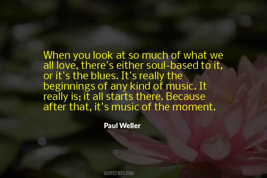 Quotes About Paul Weller #928312