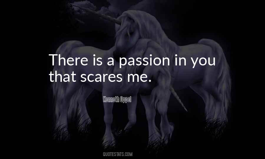 Scares Me Quotes #1041888