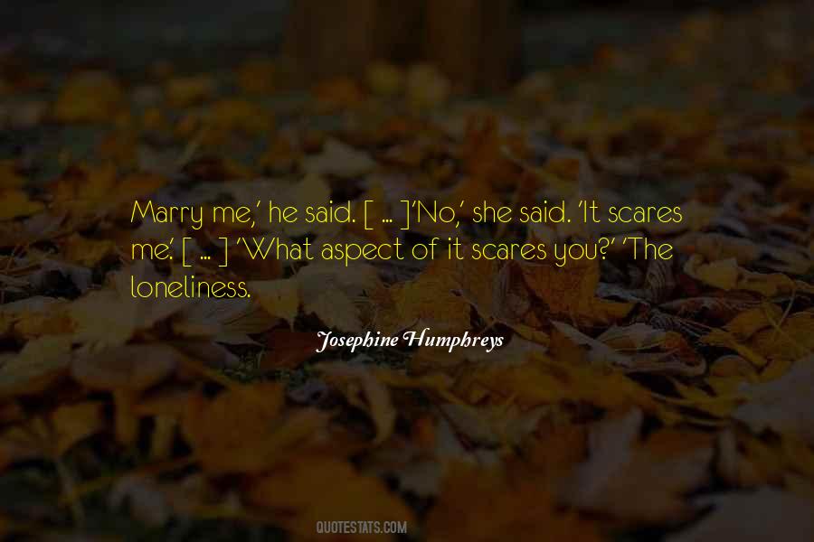 Scares Me Quotes #1393421