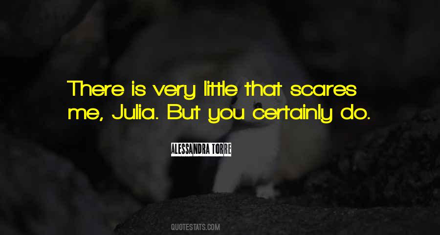 Scares Me Quotes #1529595