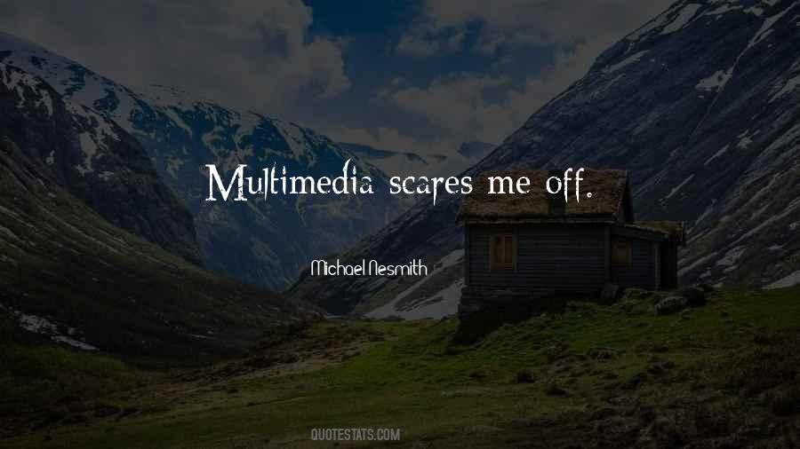 Scares Me Quotes #1576808