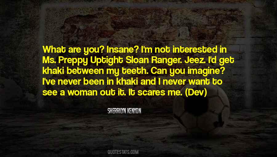 Scares Me Quotes #1786435