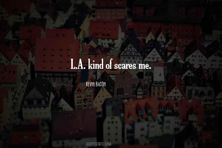 Scares Me Quotes #899088