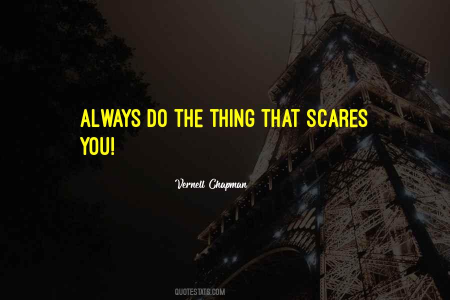 Scares You Quotes #1292306