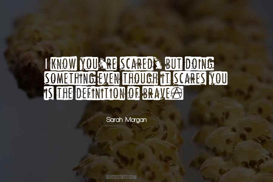 Scares You Quotes #1322851