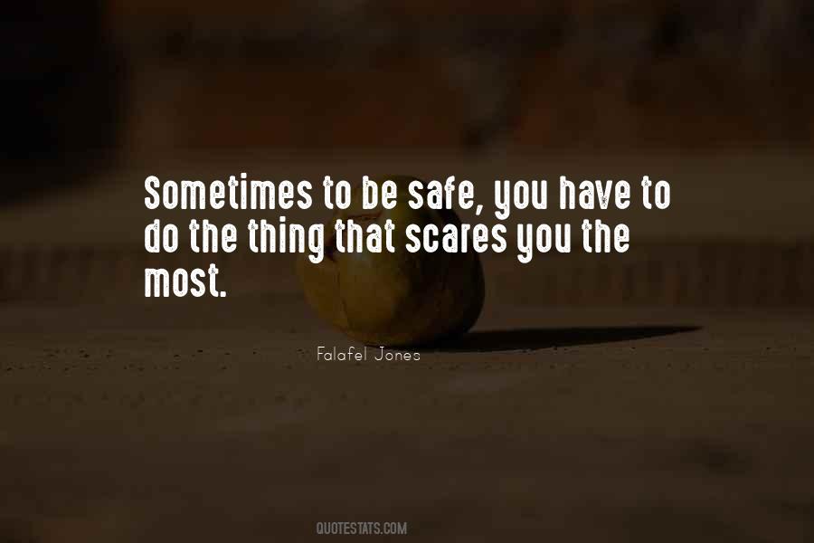 Scares You Quotes #377245