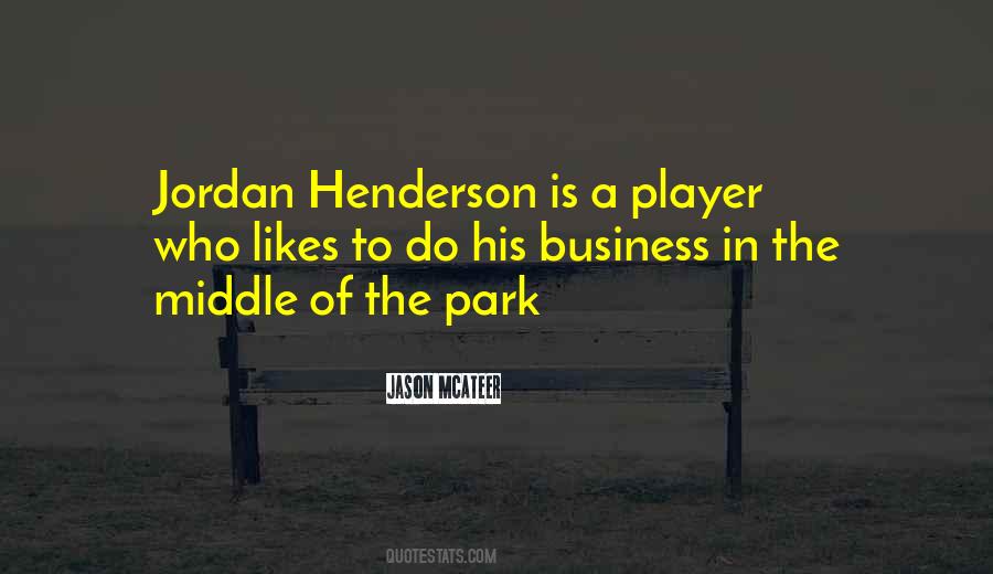 Quotes About Jordan Henderson #1735863