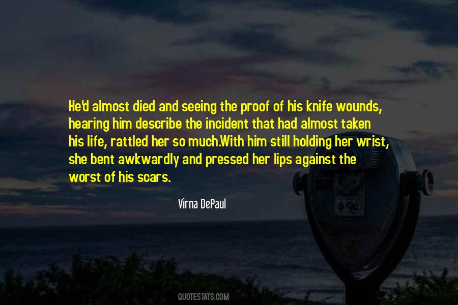 Scars And Wounds Quotes #1164264