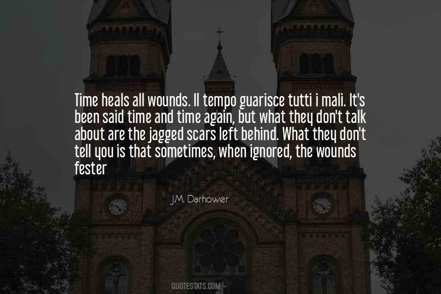 Scars And Wounds Quotes #1469659