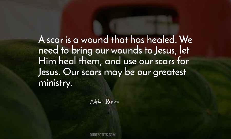 Scars And Wounds Quotes #4831
