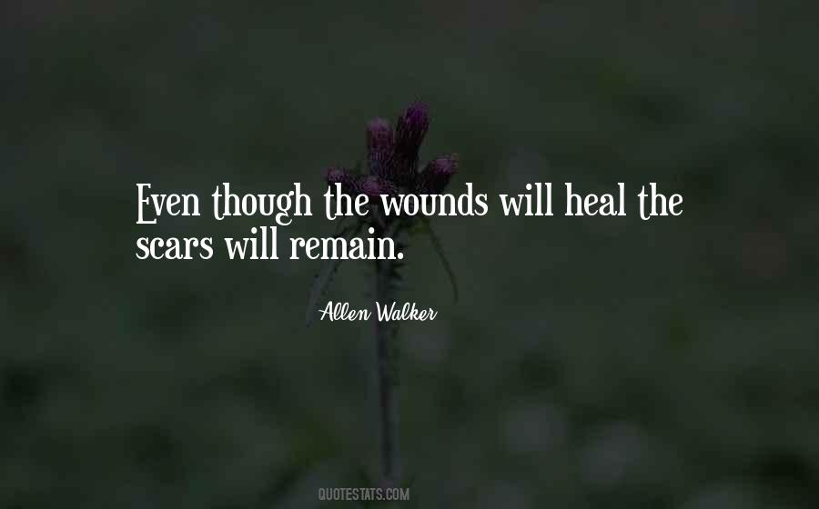 Scars Heal Quotes #1433762