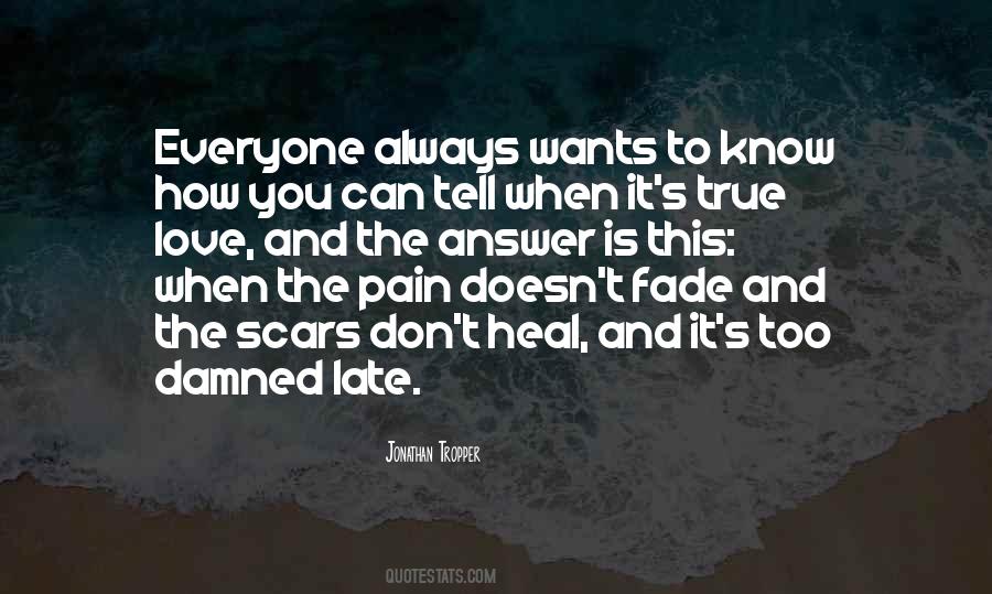 Scars Heal Quotes #1623828