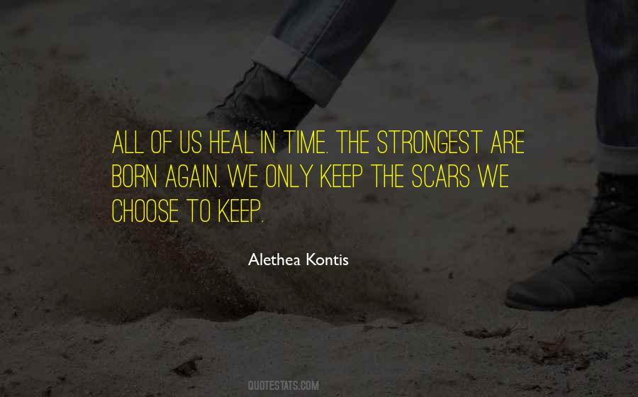 Scars Heal Quotes #1760177