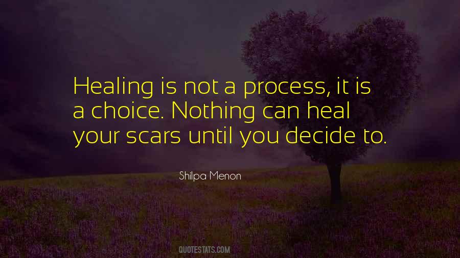 Scars Heal Quotes #178497