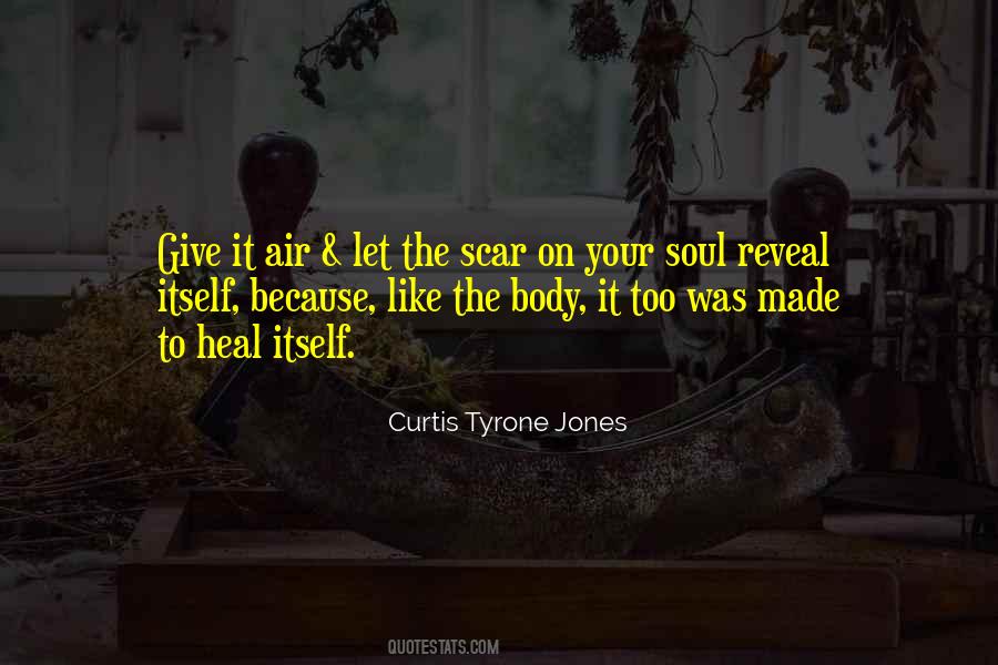 Scars Heal Quotes #588781