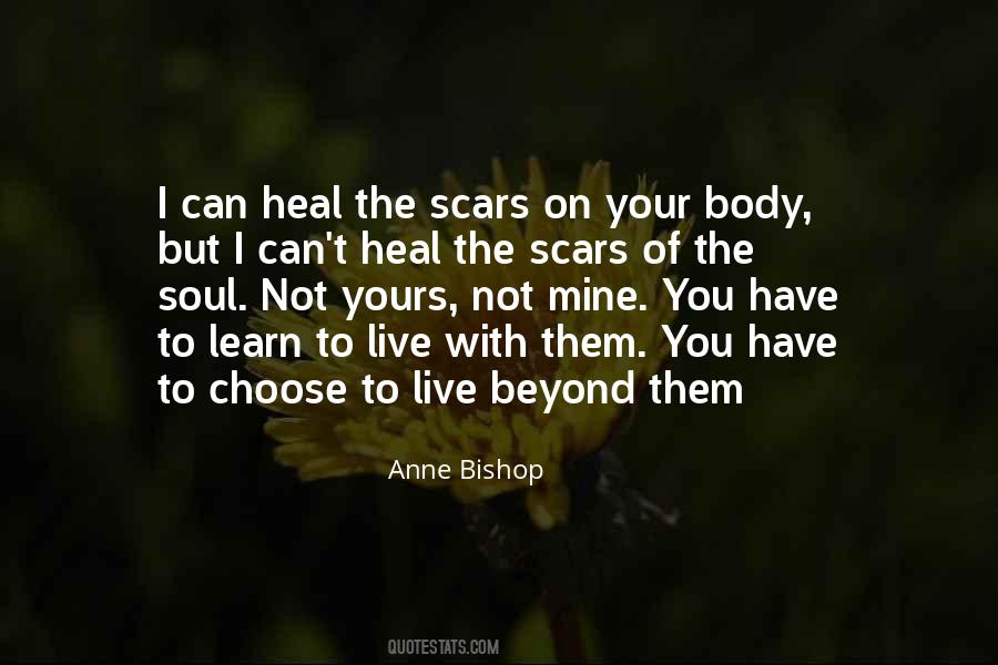 Scars Heal Quotes #967482