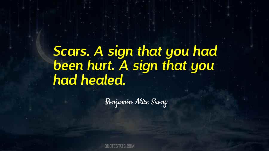 Scars Healed Quotes #1783702