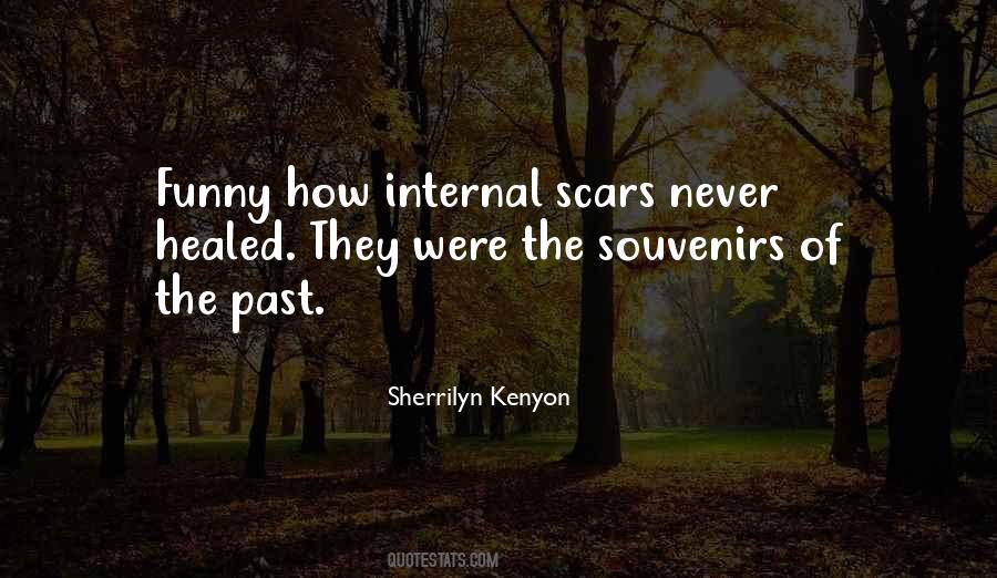 Scars Healed Quotes #1861593