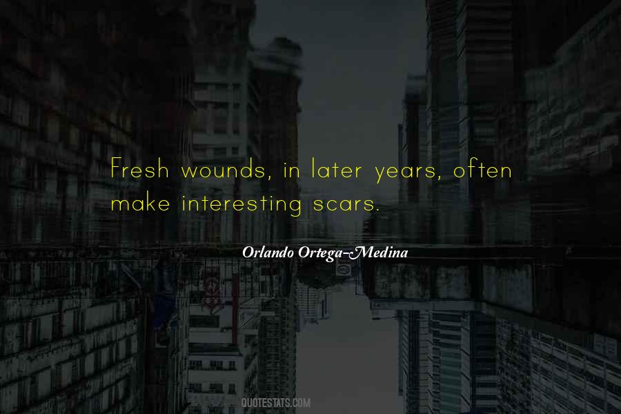 Scars Wounds Quotes #198296