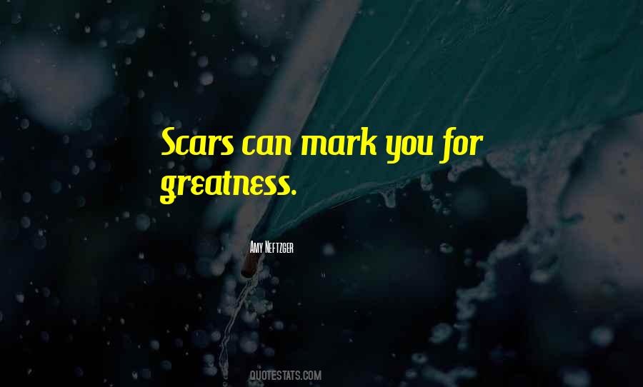 Scars Wounds Quotes #925854