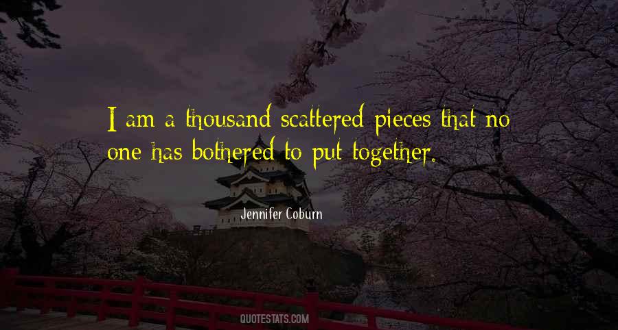 Scattered Pieces Quotes #981129