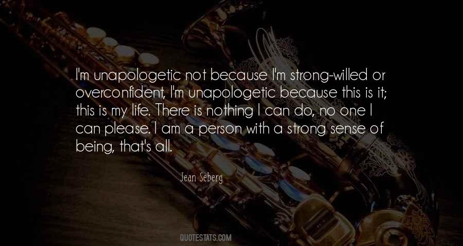 Quotes About Being Unapologetic #1681549