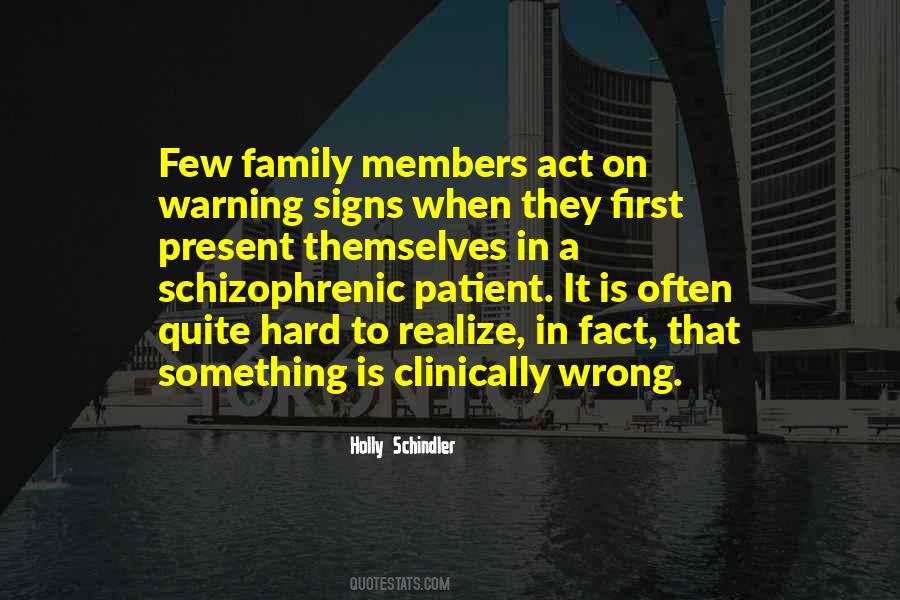 Schizophrenic Patient Quotes #1228582