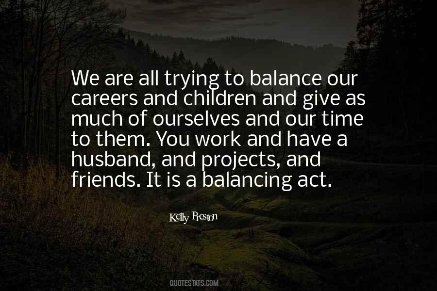 Quotes About Balancing Time #175435