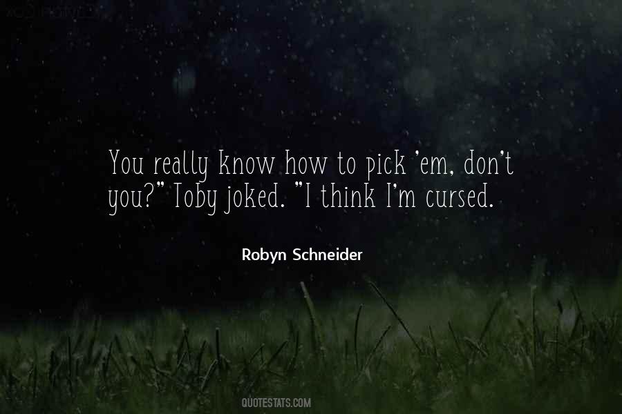 Schneider Quotes #325125