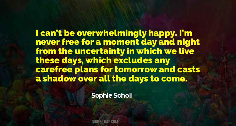 Scholl Quotes #1519195