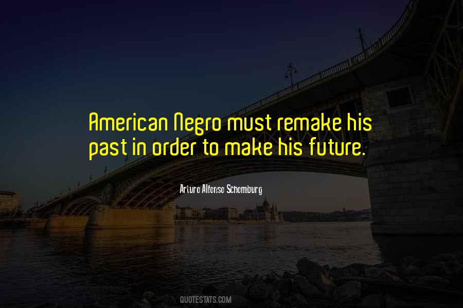 Schomburg Quotes #903696 Schomburg Quotes #903696