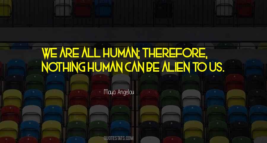 Quotes About Aliens And Humans #1215344