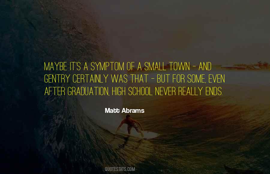School Ends Quotes #1547556