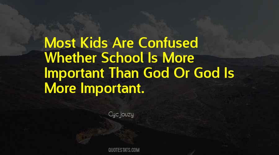 School Is Important Quotes #1271865