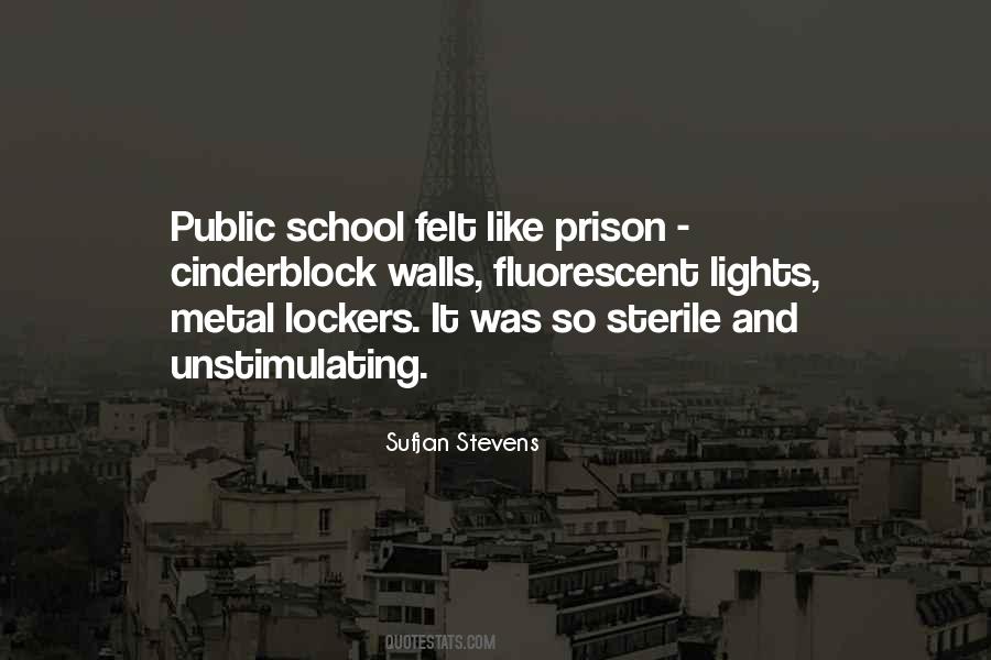 School Is Like Prison Quotes #15801