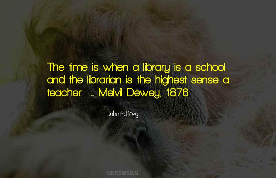 School Librarian Quotes #439096